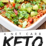 PINTEREST IMAGE with words "4 net carb keto mexican rice" with image of keto Mexican Cauliflower Rice in a casserole pan.