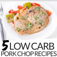 PINTEREST IMAGE with words "5 low carb pork chop recipe roundup" Image of 3 different pork chop recipes.