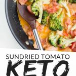 PINTEREST IMAGE with words "Sundried Tomato Keto Salmon Dinner" with image of Sundried Tomato Keto Salmon Dinner in a skillet with tomato and broccoli.